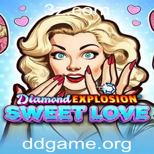 DiamondExplosionSweetLove: Descubra o Mundo Fascinante de Ddgame