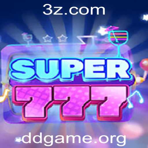Descubra a Emoção do Super777: Guia Completo do Novo Jogo de Ddgame